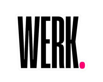 WERK Text Print Vinyl Sticker, Laptop Decal