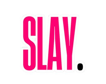 SLAY LGBT Vinyl Sticker, Funny Gay Pride Accessory