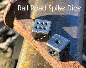 Dice, Rail Road Spike (one set of 2 individual die, made from a rail road spike)