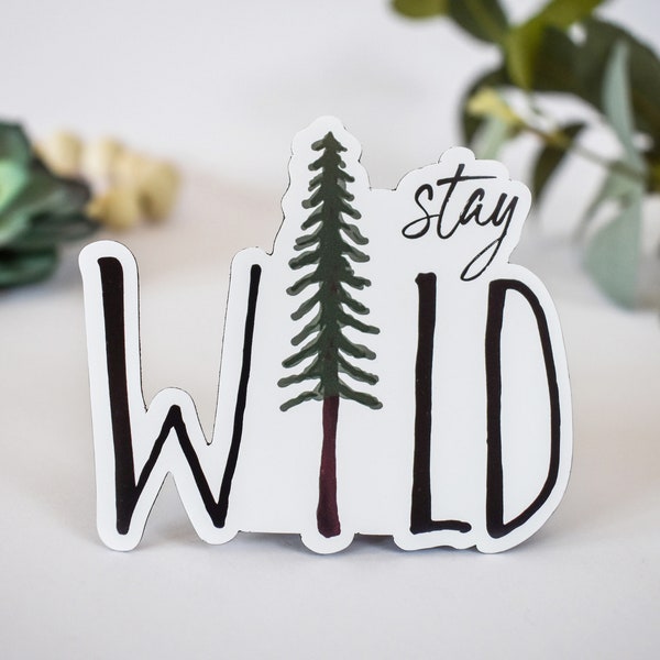 Stay Wild Magnet || hiking car magnet outdoor nature magnet adventure mountain art unique hiking gifts aesthetic pine tree forest