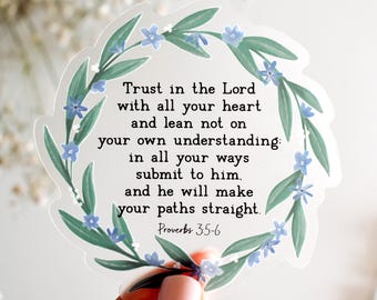 Trust in the Lord, Proverbs 3:5-6 Clear Vinyl Sticker || christian stickers christian car decal bible verse stickers faith sticker aesthetic