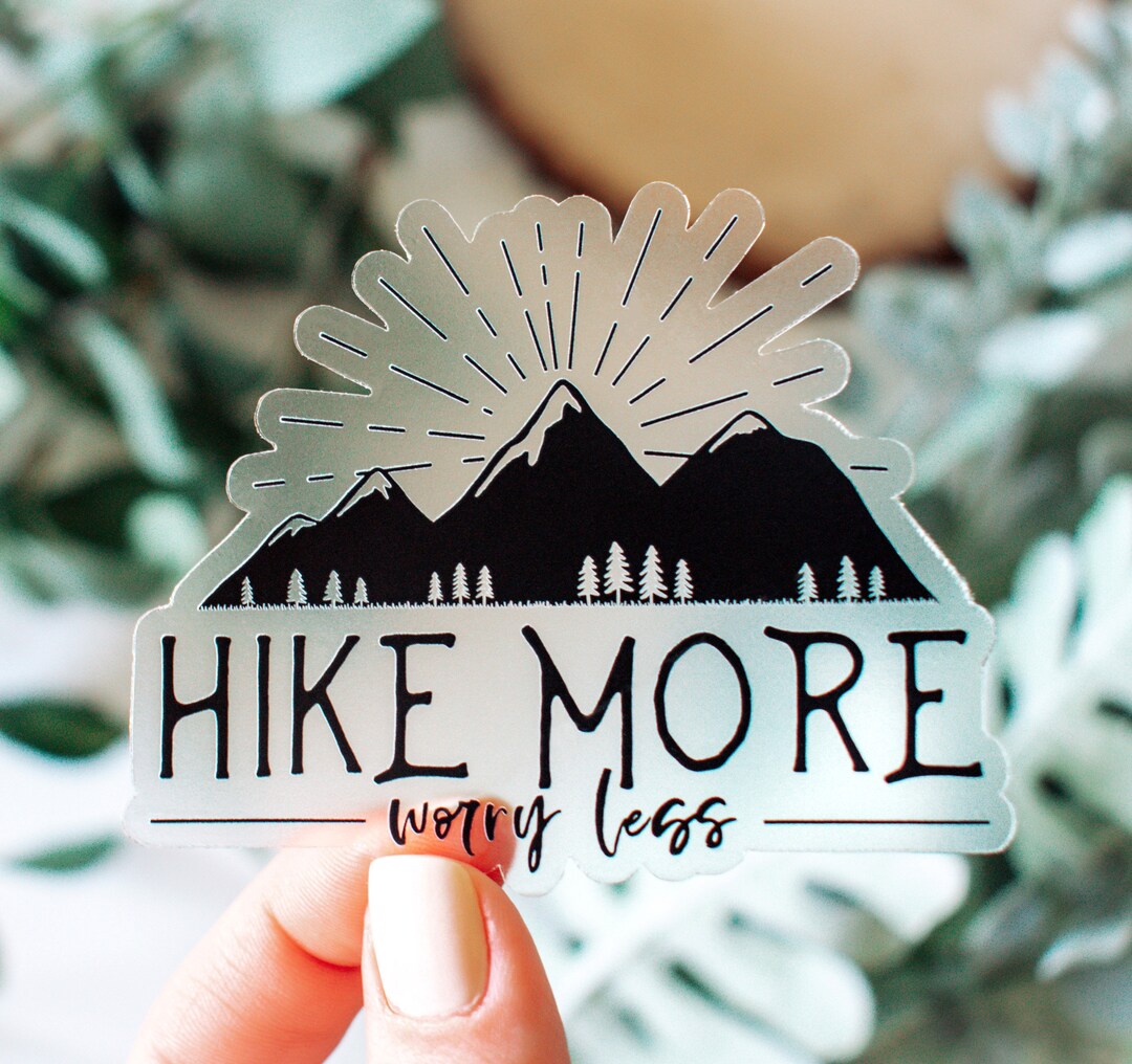 Hike More Worry Less Clear Vinyl Sticker || Hiking Stickers Outdoor ...