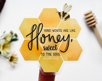 Kind Words Are Like Honey, Proverbs 16:24 Clear Vinyl Sticker || christian stickers christian car decal bible verse stickers faith sticker