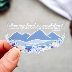 When My Heart is Overwhelmed, Psalm 61:2 Clear Vinyl Sticker || christian stickers christian car decal bible verse stickers faith sticker