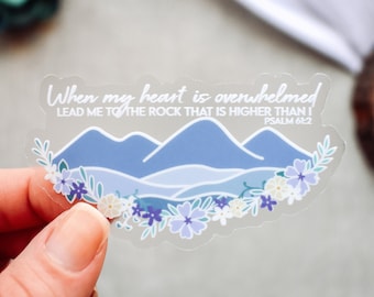 When My Heart is Overwhelmed, Psalm 61:2 Clear Vinyl Sticker || christian stickers christian car decal bible verse stickers faith sticker