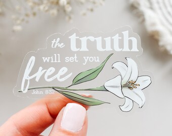 The Truth Will Set You Free, John 8:32 Clear Vinyl Sticker || christian stickers christian car decal bible verse stickers faith sticker