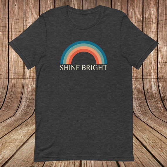 Shine Bright Rainbow T-shirt UNISEX FIT 