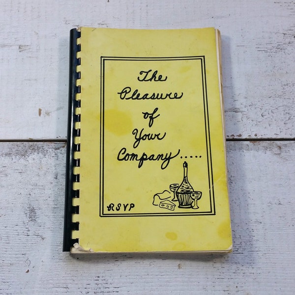 Pleasure of Your Company Cookbook Vintage St. Paul Minnesota Children Hospital MN Family Meals Cook Book Baking Kitchen Casserole Kitchen