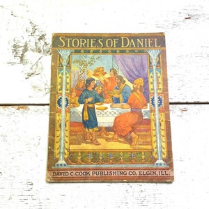 Stories of Daniel Antique 1914 Book David C. Cook Bible Illustrate Religious Christianity God Church Lord Word Images Children Illustrated