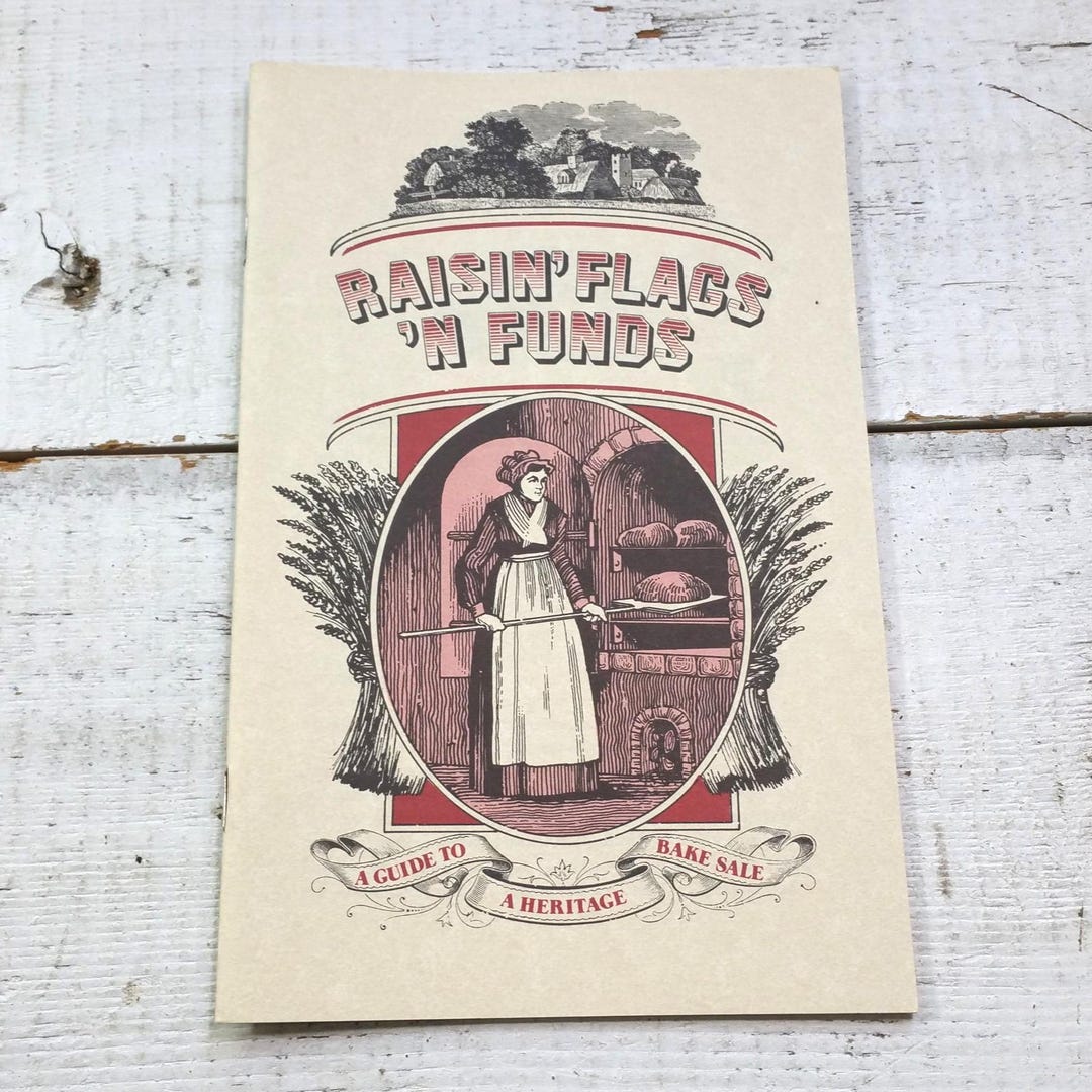 Raisin Flags N Funds Cook Booklet Guide to Heritage Bake Sale Vintage ...