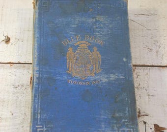 Livro Azul de 1887 do Manual Legislativo do Estado de Wisconsin - Antigo, Histórico, Biblioteca, Escritório, Decoração, Ensino, Direito, Política, Vintage, Azul