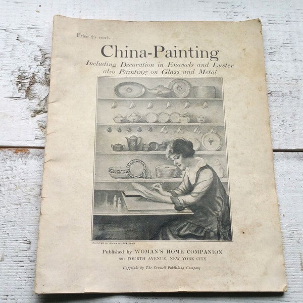 China-Painting Antique 1920s How To Book Enamels Luster Glass Metal Woman's Home Companion Flowers DIY Scrapbook Illustrations Old Vintage