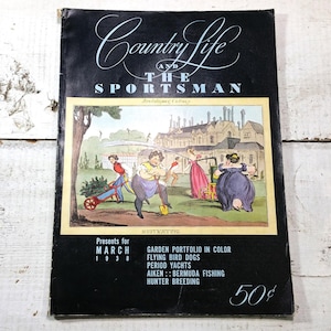 Puede incluir: Una portada de revista en blanco y negro para Country Life and The Sportsman, con una ilustración humorística de personas en un jardín. El texto de la portada incluye el título de la revista, "Presents for March 1938", y "50¢".