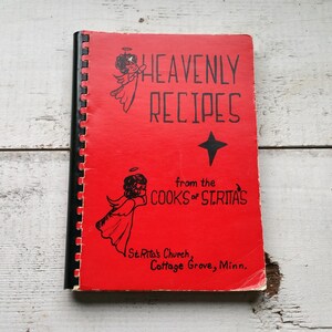 Heavenly Recipes from the Cooks of St. Rita's Vintage Minnesota Cookbook Cottage Grove MN Family Meals Book Baking Old Church Casserole Dish