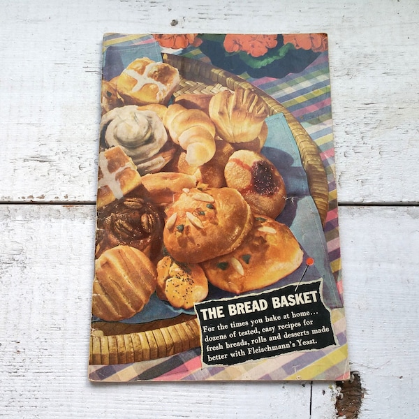 The Bread Basket Cook Booklet Vintage Fleischmann Yeast Cookbook Family Meal Recipes Desserts Roll Supper Dinner Breakfast Favorite Kitchen