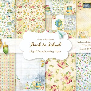 Coleção de papel para scrapbooking digital De volta às aulas - conjunto de padrões e fundos temáticos escolares ilustrados em aquarela, pintados à mão
