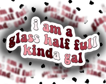 Glass Half Full Holographic Sticker | Weatherproof Die-Cut