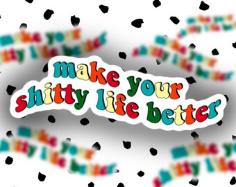 Kimberly Akimbo inspired Sticker || Better Lyrics Sticker || matte or glossy sticker || holographic sticker