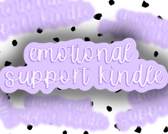 Emotional Support Kindle Sticker | Weatherproof Holographic Laptop Decal