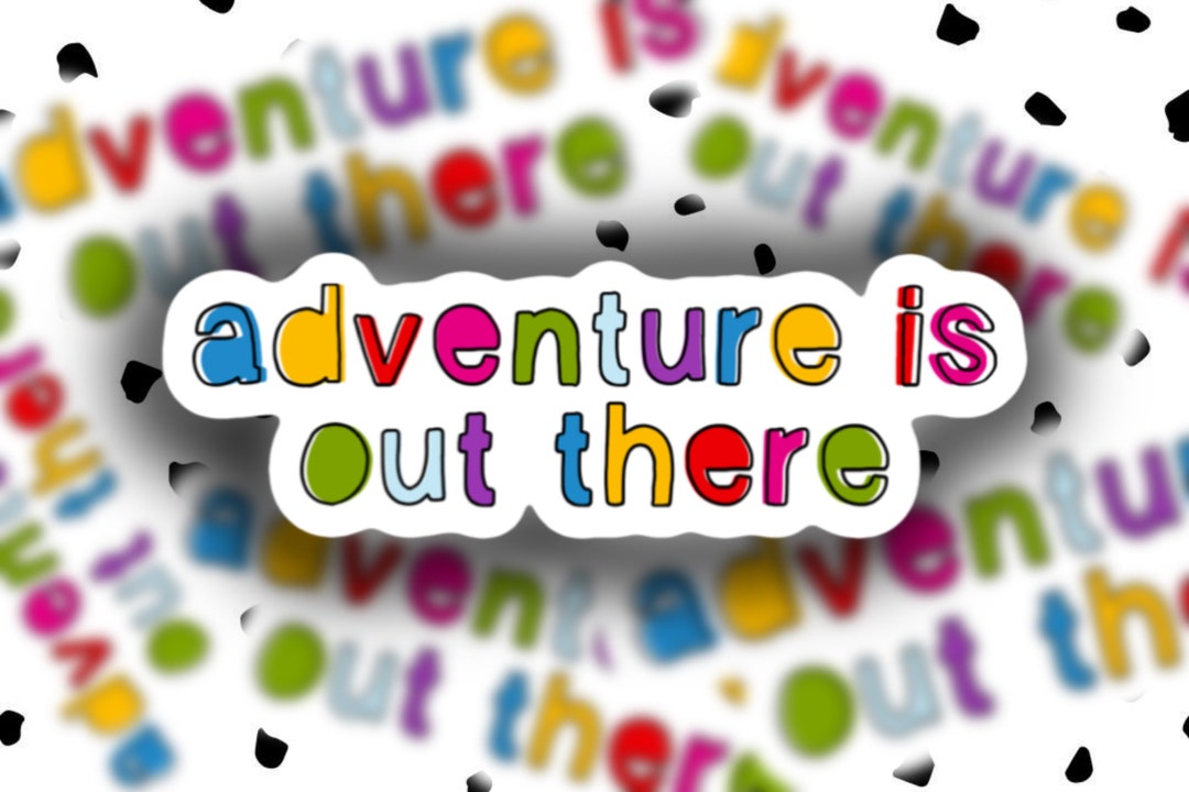 Up Map Sticker Adventure is Out There Sticker |