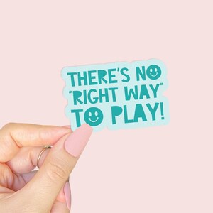 Er is geen juiste manier om waterdichte sticker te spelen | Sticker logopedist | Autisme Acceptatie Neurodiversiteit Spelen SPED Therapeut
