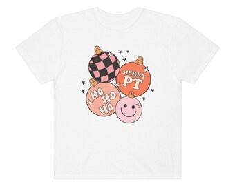 Merry PT Ornaments Comfort Colors T-Shirt | Physical Therapist Christmas Shirt | PT Holiday | PT Shirt | Gift | Physical Therapy Christmas
