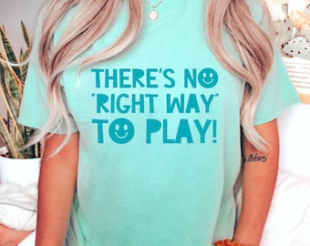 Es gibt keinen richtigen Weg zu spielen! Tonal Comfort Colors T-Shirt | Therapeuten Shirt | Logopädie | SLP Tee | Geschenk | SLPA