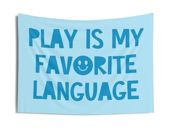 Play is My Favorite Language Wall Tapestry | Therapy Classroom Tapestry | Classroom Therapy Room Decor Hanging Print | Speech Therapy Decor