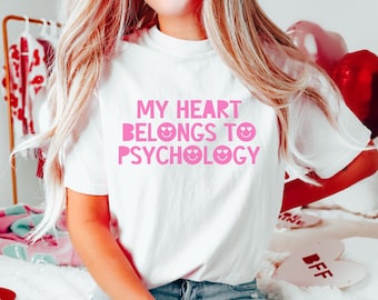 My Heart Belongs to Psychology Tonal Comfort Colors T-Shirt | Psychologist Valentine's Day Shirt | Psychology Shirt | Love Psychology