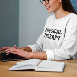 Physical Therapy Band Inspired Crewneck Sweatshirt | Physical Therapist Sweatshirt | PT Crewneck | PT Sweatshirt | PTA | Gift