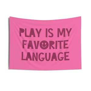 Play is My Favorite Language Wall Tapestry | Therapy Classroom Tapestry | Classroom Therapy Room Decor Hanging Print | Speech Therapy Decor