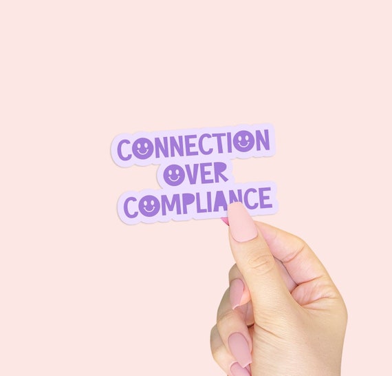 Connection Over Compliance Waterproof Sticker | Speech Therapist Sticker | Autism Acceptance Neurodiversity Play SPED Therapist Teacher