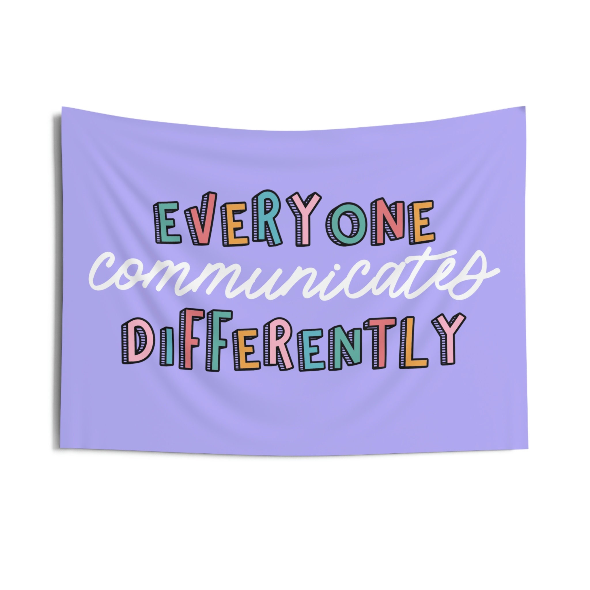 Everyone Communicates Differently Wall Tapestry | Therapy Classroom Tapestry | Classroom Room Decor Hanging Print | Autism Acceptance