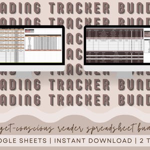 May include: Two computer monitors displaying spreadsheet templates. The text "READING TRACKER BUNDLE" is repeated in a pattern. The bottom of the image reads "budget-conscious reader spreadsheet bundle" and "GOOGLE SHEETS | INSTANT DOWNLOAD | 2 TABS."