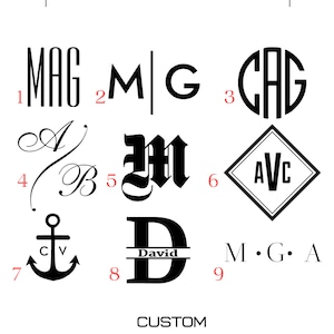 May include: A graphic showing 10 different monogram styles. The styles include classic, script, and modern designs. The text "CHOOSE MONOGRAM" is at the top of the graphic. The text "CUSTOM MONOGRAM" is at the bottom of the graphic.