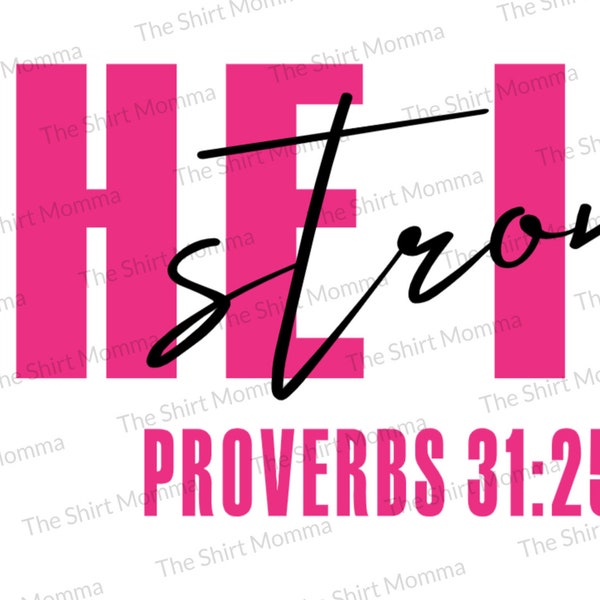 She Is Strong Proverbs 31 - Digital Cut File - SVG, DXF & PNG