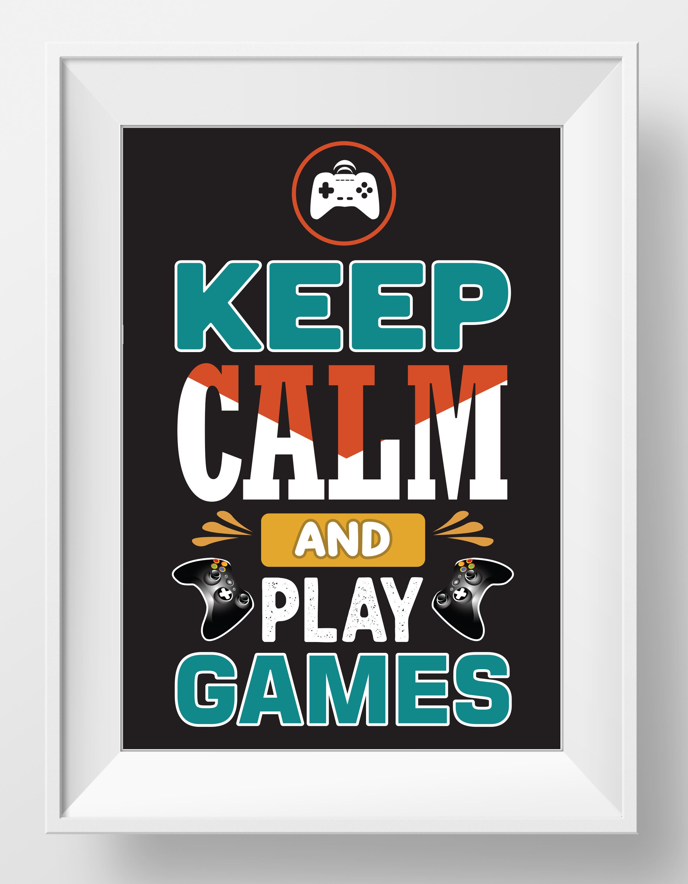 Keep Calm and Play Games Print - Etsy
