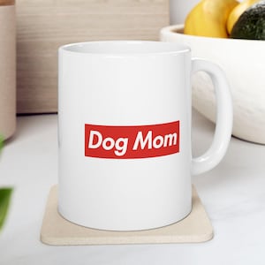 Funny Dog Mom Mug – Cute Coffee Cup Gift for Women, Dog Mama Life Parody, Pet Lover Ceramic Mug