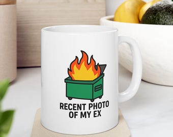 Burning Dumpster Coffee Mug Sarcastic Ex Relationship Ceramic Cup
