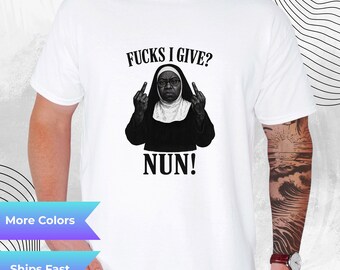 Nun Middle Finger Meme Graphic Tee Dark Humor Unisex Cotton T Shirt