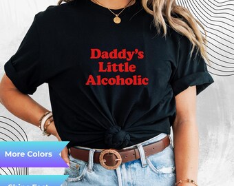 Daddys Little Alcoholic Graphic Tee Sarcastic Party Unisex Cotton T Shirt