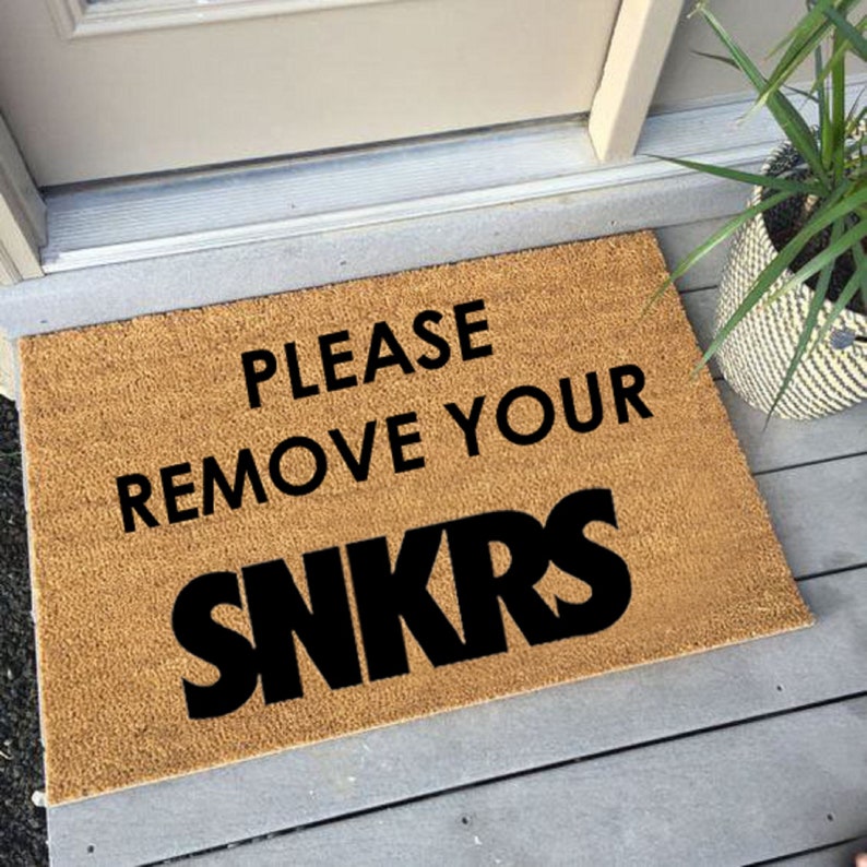 Please Remove Your SNKRS Nike Doormat Logo, Art, Poster, Birthday Gift, Force 1 Shoes, Socks, Sneakers Rugs, Kiss My Airs, Mags, Airmax 270 