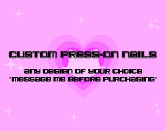 Custom Press-On Nails