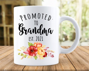 Promoted to Grandma Est 2021 Mug, Coffee Cup for New Grandmother, Gift for Granny, Pregnancy Announcement Grandma Mug, Best New Grandmamma