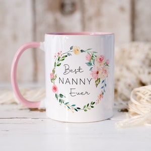 Best Nanny Ever Mug, Pink Handle, Gift Present Double Sided, Floral Wreath, Nanna, Nana, Mummy, Mum, Gran, Nannie, Mother's Day Gift