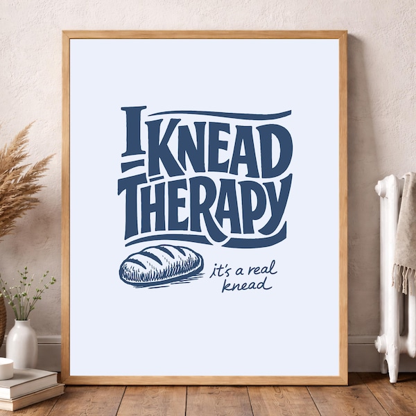 Arte de pared de cocina imprimible con diseño vintage de terapia de amasado, decoración con cita divertida de panadería, descarga de póster de granja moderna