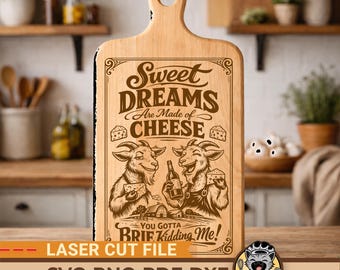 Funny Sweet Dreams Are Made of Cheese Cutting Board Engraving | Sarcastic Kitchen Quote | Laser SVG PNG PDF