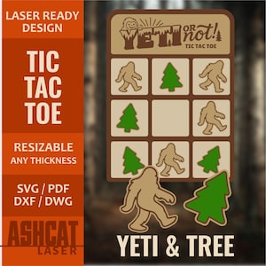 Op de afbeelding: Een laser-klaar ontwerp voor een Tic Tac Toe-spel. Het spelbord heeft een raster met Bigfoot- en groene boomiconen. Tekst bevat "Yeti or Not! Tic Tac Toe", "Resizable Any Thickness" en "Yeti & Tree".