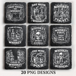 May include: A collection of nine black slate coasters with white graphic designs and text. Each coaster features a different whiskey-themed quote, including phrases like "Whiskey First, Then We'll Talk" and "In Whiskey We Trust."
