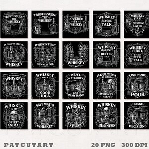 May include: A collection of twenty square black and white digital graphics featuring whiskey-themed illustrations and text. Each design includes various combinations of whiskey bottles, glasses, skulls, and witty phrases like Trust Issues, Whiskey First, and In Whiskey We Trust.